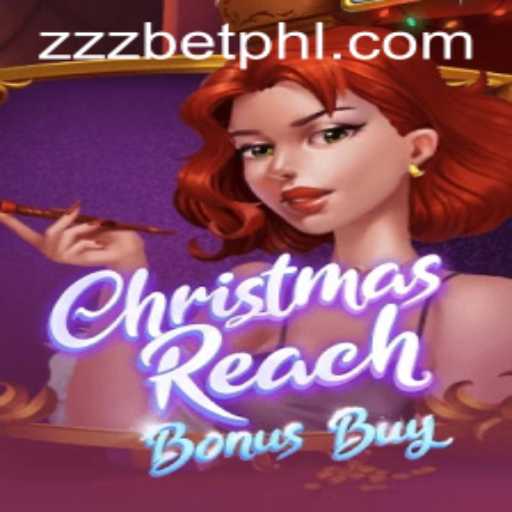 Discover the Magic of ChristmasReachBonusBuy at ZZZBET.COM