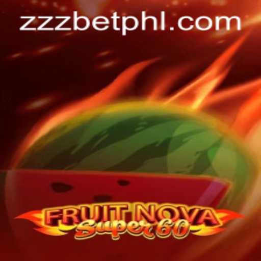 Discover the Exciting World of FruitNovaSuper60 at ZZZBET.COM